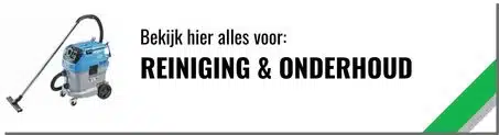 Alles voor Reiniging & Onderhoud