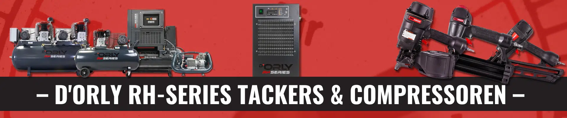 D'Orly RH-Series Compressoren & Tackers
